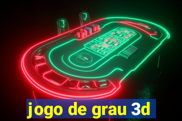 jogo de grau 3d