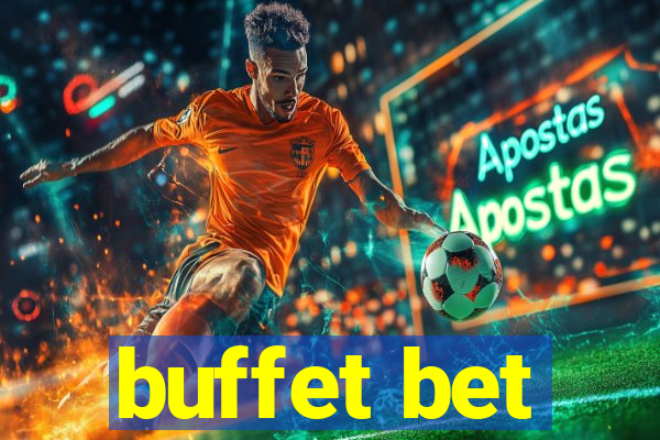 buffet bet