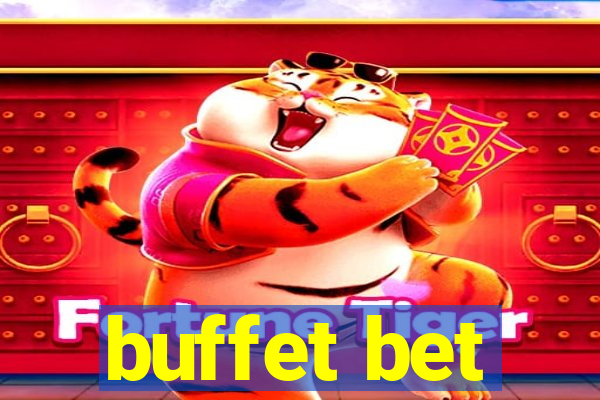 buffet bet