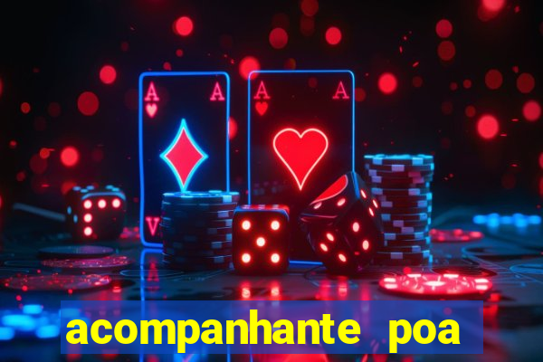 acompanhante poa zona sul