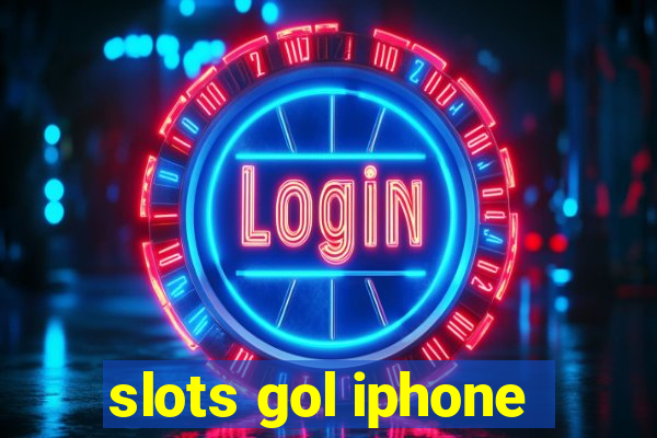 slots gol iphone