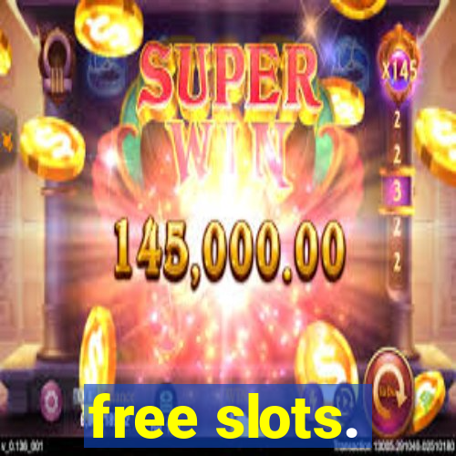 free slots.