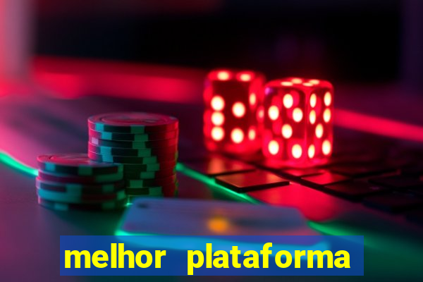 melhor plataforma para jogar fortune tiger hoje