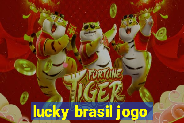 lucky brasil jogo