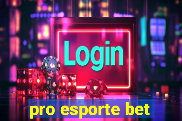 pro esporte bet