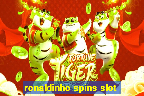 ronaldinho spins slot