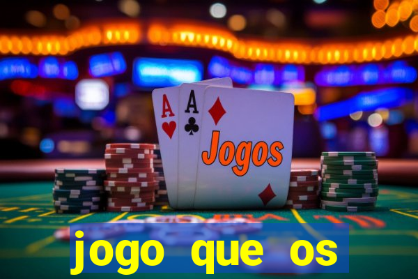 jogo que os famosos jogam para ganhar dinheiro