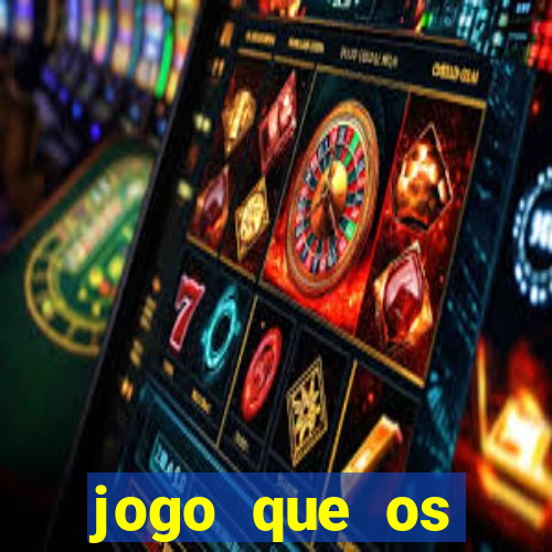 jogo que os famosos jogam para ganhar dinheiro