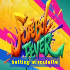 betting in roulette