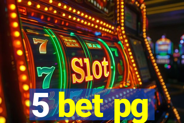 5 bet pg