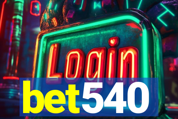 bet540