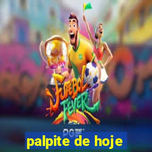 palpite de hoje