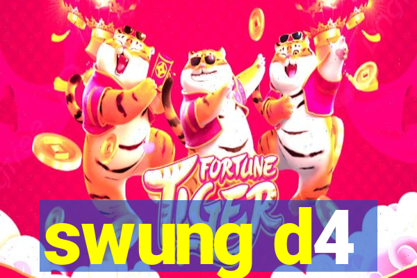 swung d4