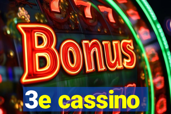 3e cassino