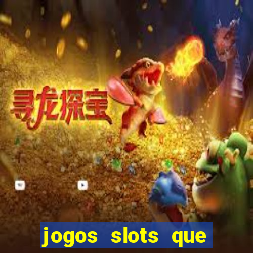 jogos slots que pagam no cadastro