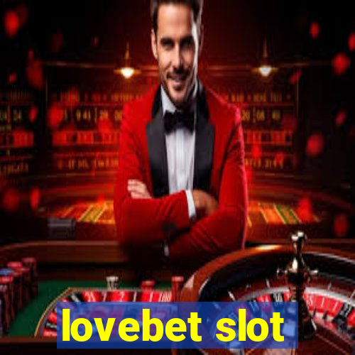 lovebet slot