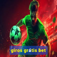 giros grátis bet