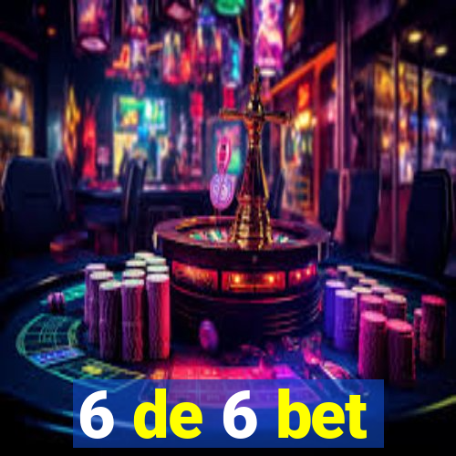 6 de 6 bet