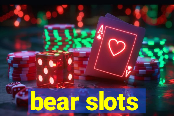 bear slots