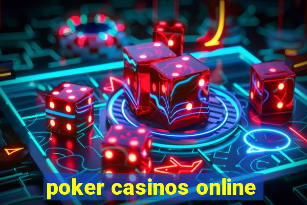 poker casinos online