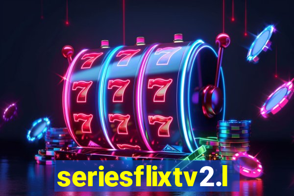 seriesflixtv2.live