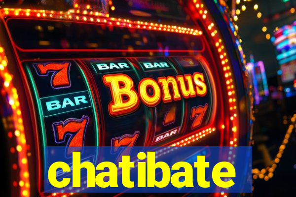 chatibate