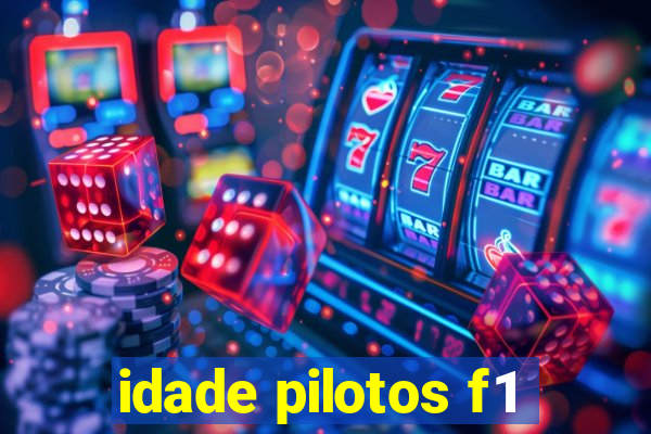 idade pilotos f1