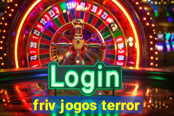 friv jogos terror