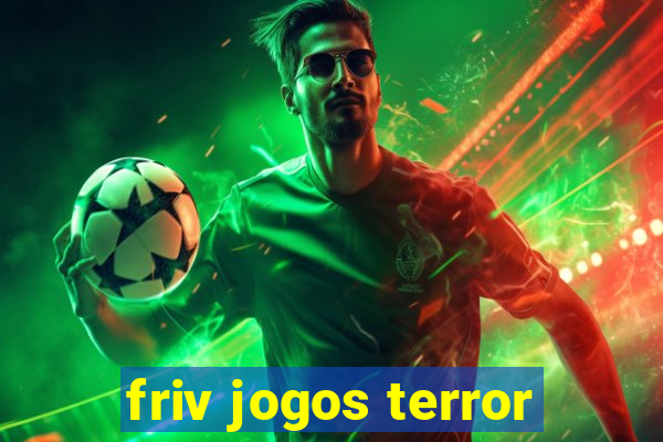 friv jogos terror