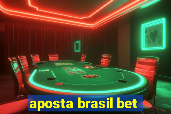 aposta brasil bet