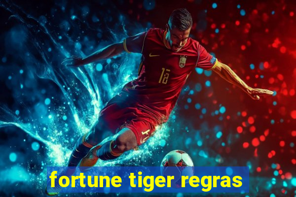 fortune tiger regras