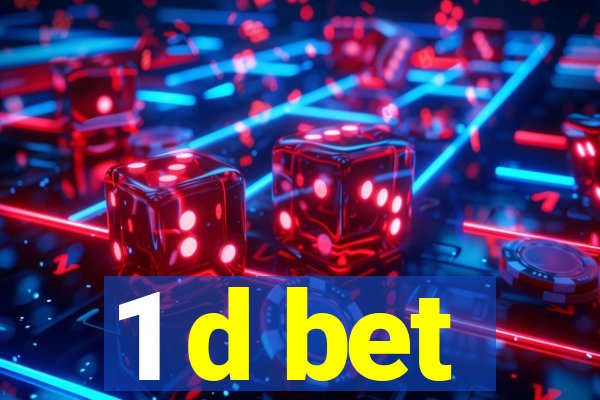 1 d bet