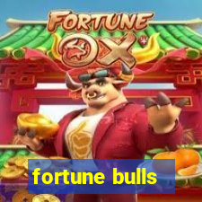 fortune bulls