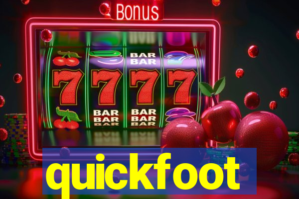 quickfoot