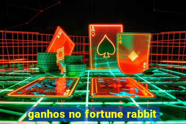 ganhos no fortune rabbit