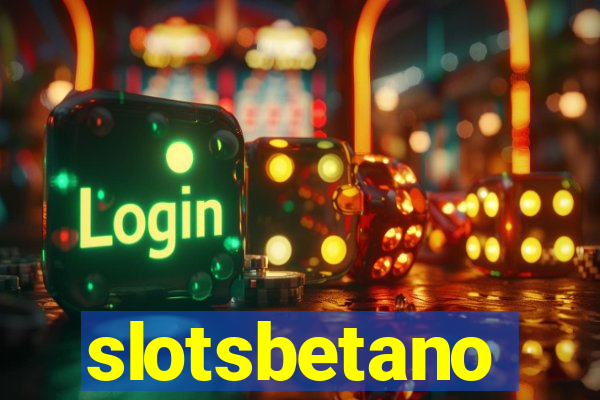 slotsbetano