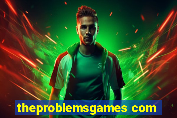 theproblemsgames com