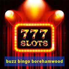 buzz bingo borehamwood