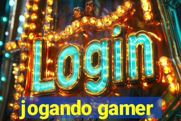 jogando gamer