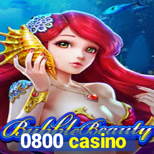 0800 casino