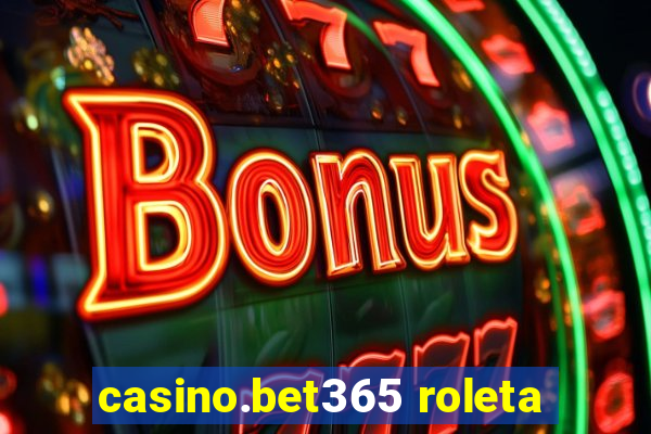 casino.bet365 roleta