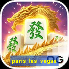 paris las vegas resort & casino