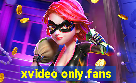 xvideo only.fans