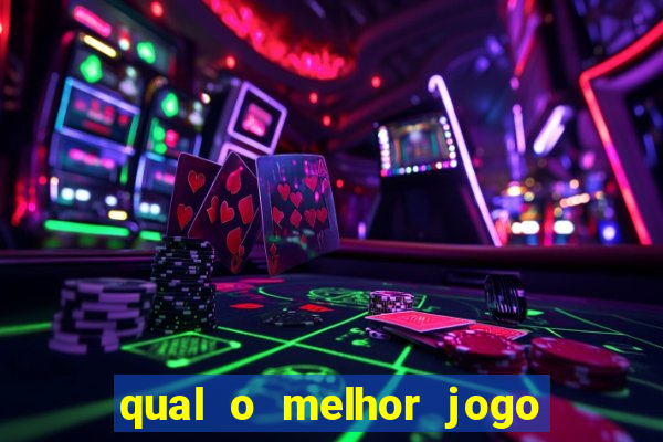 qual o melhor jogo para jogar para ganhar dinheiro