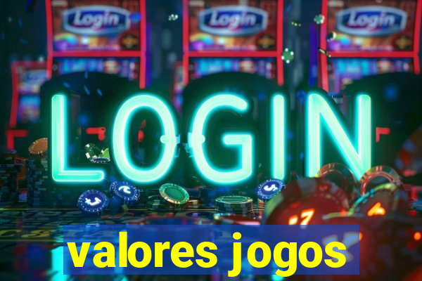 valores jogos