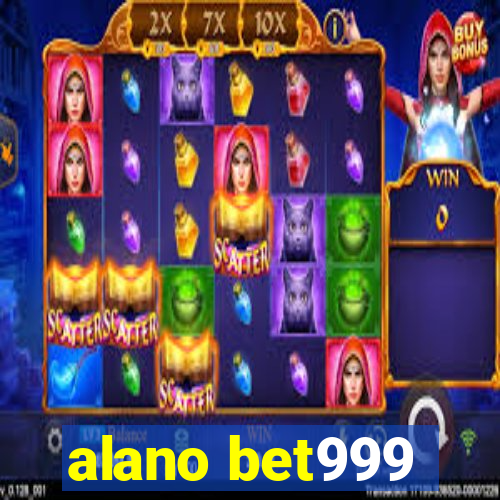 alano bet999