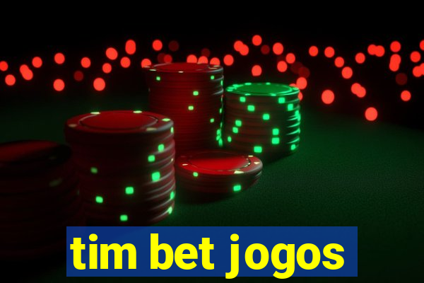 tim bet jogos