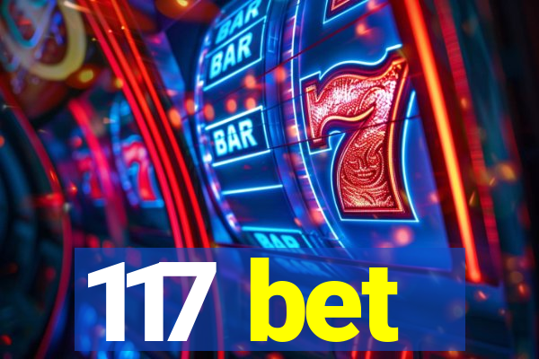 117 bet