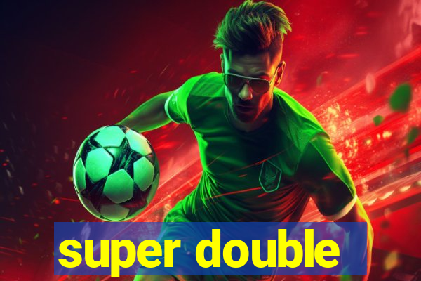 super double