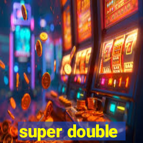 super double